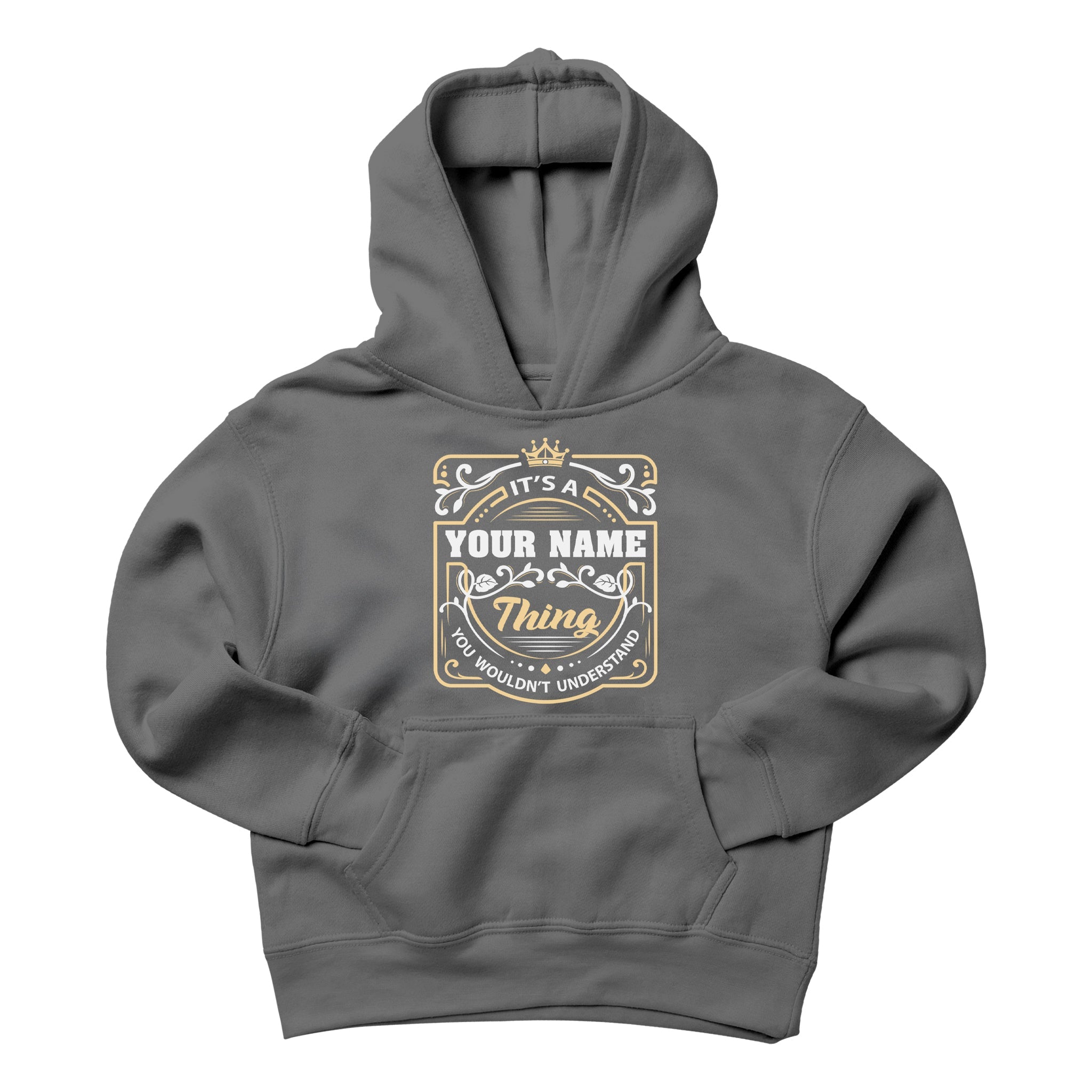 It’s a Your Name Thing - Custom Family Name T-Shirt & Hoodie