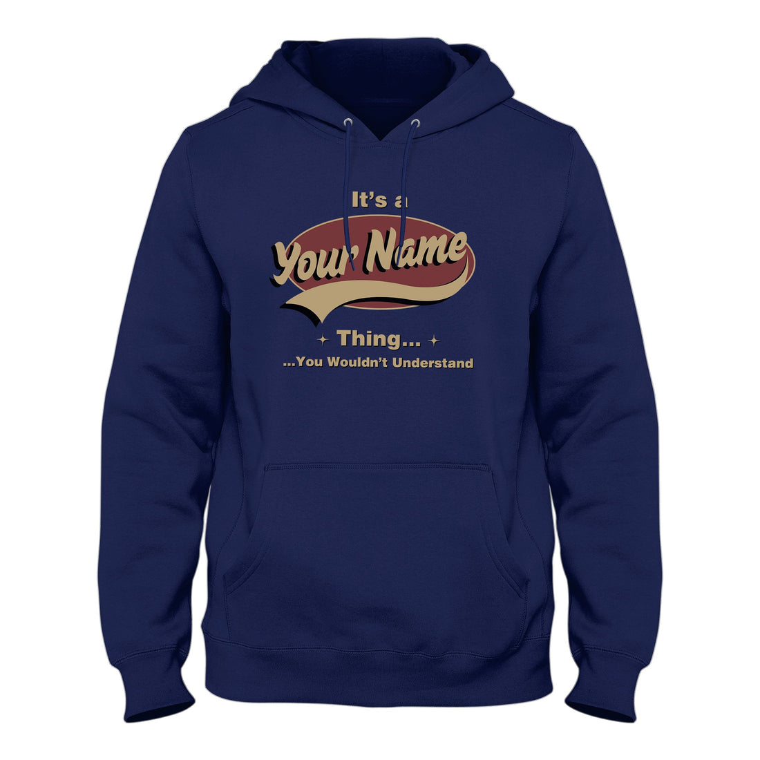 It’s a Your Name Thing - Custom Family Name T-Shirt & Hoodie